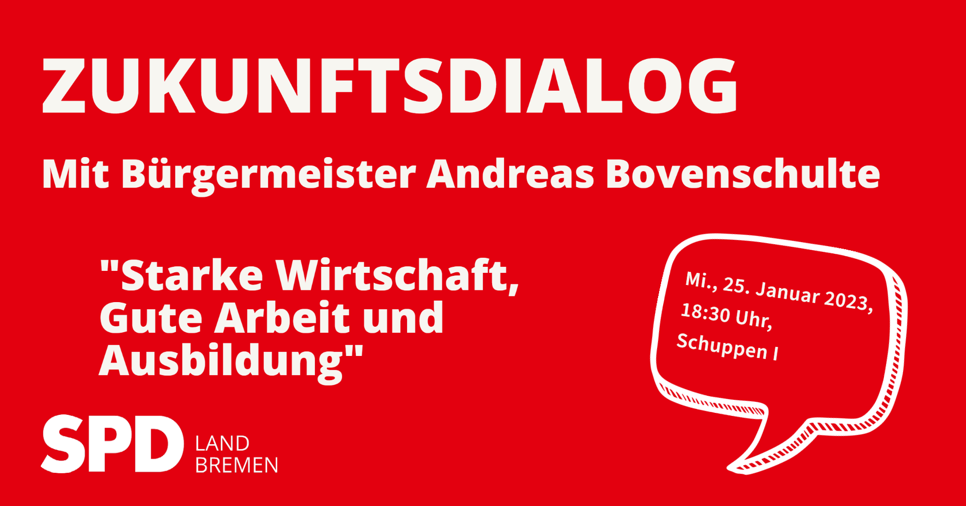 Zukunftsdialog mit Bürgermeister Andreas Bovenschulte: „Starke Wirtschaft, Gute Arbeit und Ausbildung" / 25. Januar 2023